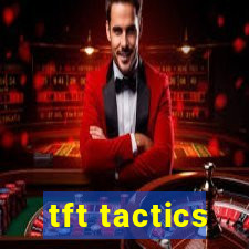 tft tactics